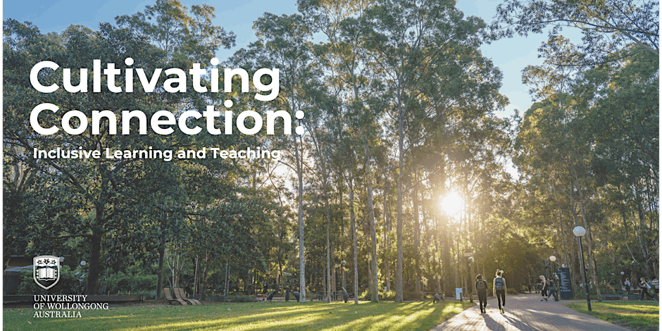 Cultivating Connection: Inclusive Learning & Teaching
